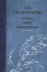 Jan Twardowski Nadzija miłość